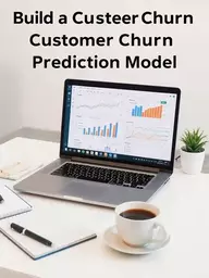 Customer Churn Prediction Model Guide
